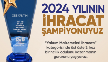 2024 YILININ İHRACAT ŞAMPİYONUYUZ