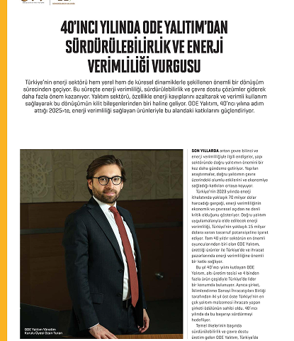 40'INCI YILINDA ODE YALITIM'DAN SÜRDÜRÜLEBİLİRLİK VE ENERJİ VERİMLİLİĞİ VURGUSU